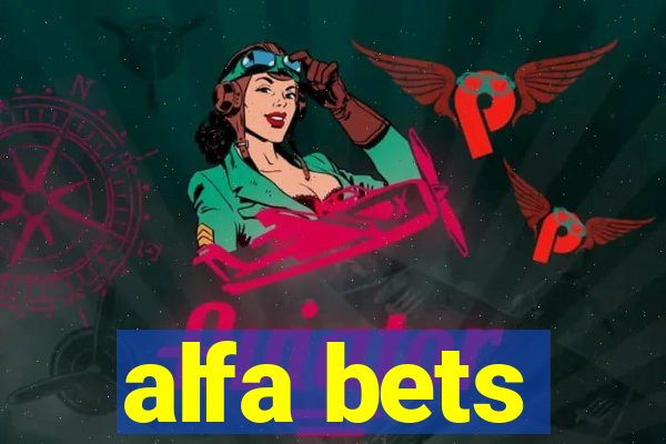 alfa bets